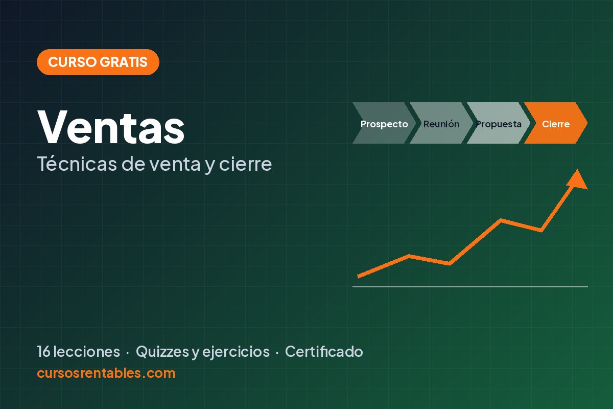 Curso de ventas gratis: técnicas de venta y cierre de básico a avanzado